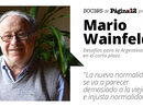 Mario Wainfeld: "La nueva normalidad se va a parecer demasiado a la vieja e injusta normalidad"