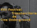 Festival Transterritorial de Cine Underground