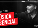 Música Esencial: Orlando Curti