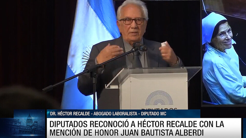 Diputados reconoció a Héctor Recalde con la mención de honor “Juan Bautista Alberdi” | Una iniciativa del legislador Eduardo Valdés