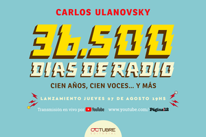 Charla lanzamiento de 36.500 días de radio, por Carlos Ulanovsky