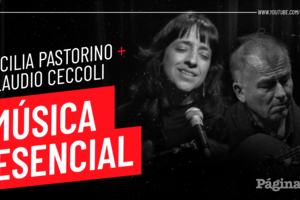Música Esencial: Cecilia Pastorino + Claudio Ceccoli