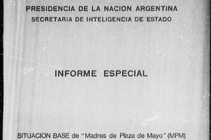 Los archivos de la SIDE de la dictadura: el informe sobre las Madres de Plaza de Mayo