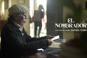 Se estrena en Salta, "El Nombrador, una película sobre Daniel Toro"
