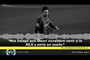 Alfonso Mondelo: "Nos halaga que Messi considere venir a la MLS y sería un sueño"