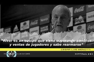 César Luis Menotti: “Lo que más me gustó de River fue la imagen futbolística que dejó”