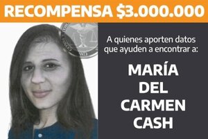 La recompensa para quien aporte datos de Maria Cash   aumentó a $3.000.000