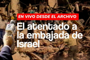 Imágenes inéditas del atentado contra la Embajada de Israel en 1992
