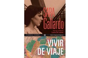 Sara Gallardo, la vida como desplazamiento permanente