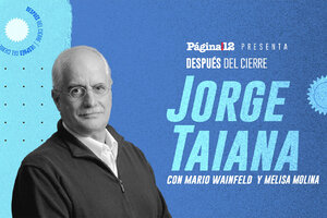 Página 12 presenta: "Después del cierre" con Jorge Taiana