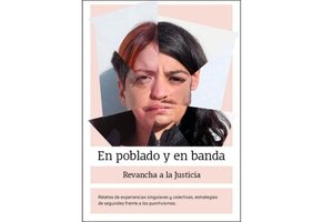 "En poblado y en banda. Revancha a la justicia", editado por Tinta revuelta, el colectivo editorial de Yo no fui.