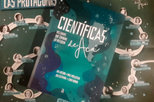 Científicas  de Acá: el proyecto que busca visibilizar a las mujeres de la ciencia argentina