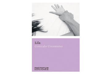 Lila Gonzalo Unamuno Factotum ediciones 115 páginas