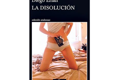 La disolución. Diego Erlan Tusquets 211 paginas