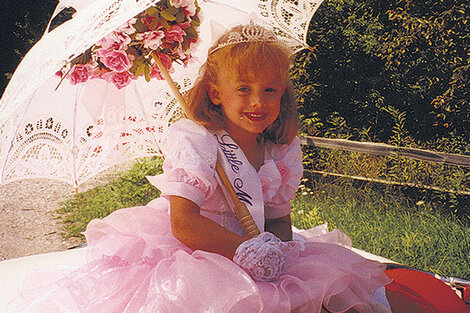 JonBenét Ramsey, de seis años, o el final del “American Dream”.