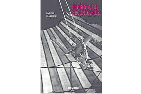 Personajes secundarios Federico Bianchini El bien del sauce 103 páginas