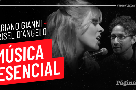 Música Esencial: Grisel D´Angelo + Mariano Gianni