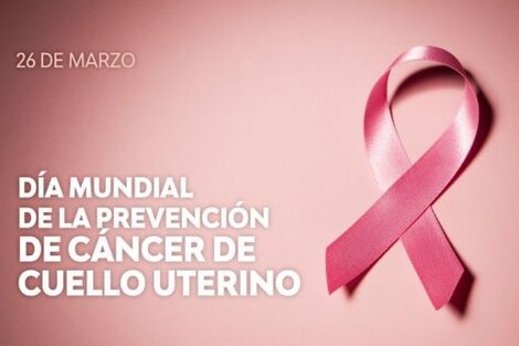 Cáncer de cuello uterino: convocan a prevenir a través del PAP o la vacuna