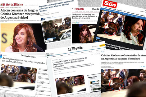 Así cubrieron el atentado contra Cristina Kirchner los diarios del mundo | Un hombre gatilló contra la vicepresidenta | Página12