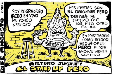 Arturo Justify, el stand up pero