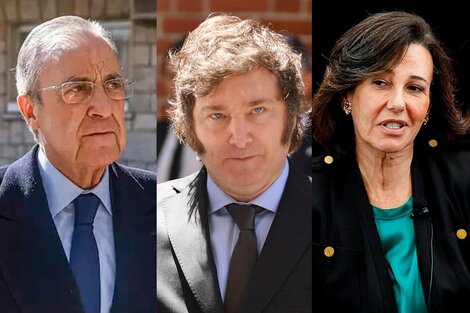 Florentino Pérez (Abertis), Milei y Ana Botín, del banco Santander