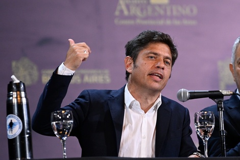 Kicillof: "Hago responsable a Milei de cualquier hecho de desorden o violencia"