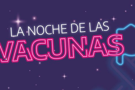 La Noche de las vacunas 2: una por una, todas las postas sanitarias donde vacunarse sin turno