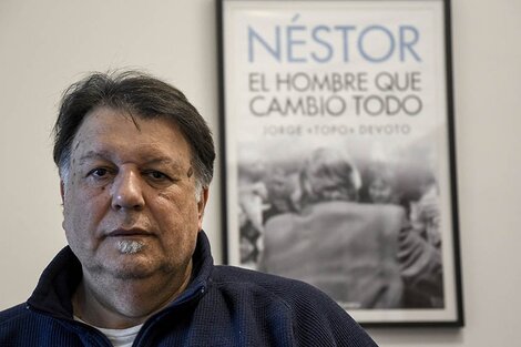 Jorge “Topo” Devoto: "Néstor y Cristina son lo mejor de mi generación”