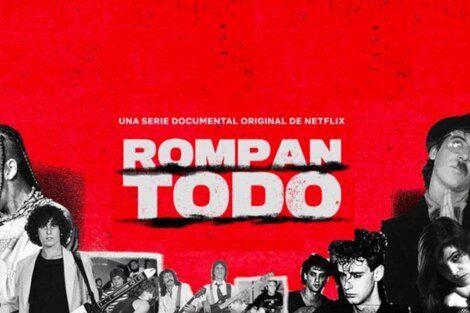 "Rompan Todo", el documental de Netflix sobre el Rock Nacional en América Latina