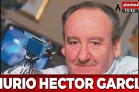 Héctor Ricardo García, el fundador de Crónica, murió este sábado a los 86 años.