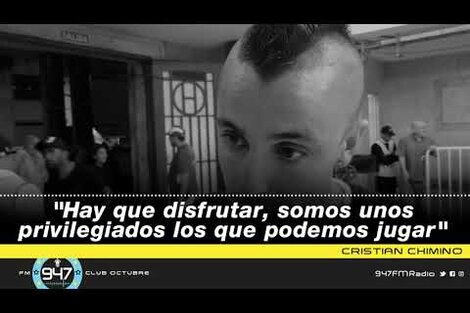 Cristian Chimino: "Hay que disfrutar, somos unos privilegiados los que podemos jugar"
