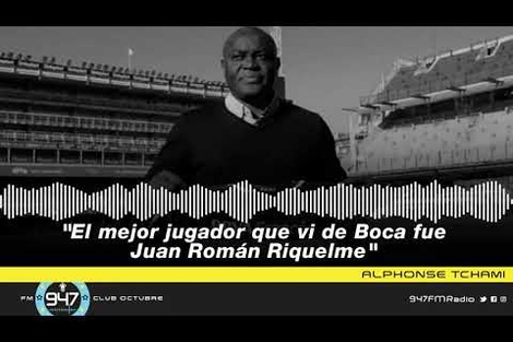 Alphonse Tchami: "El mejor jugador que vi de Boca fue Juan Román Riquelme"