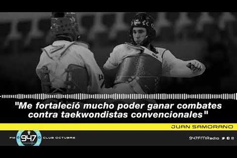 Juan Samorano: "Me fortaleció mucho poder ganar combates contra taekwondistas convencionales"