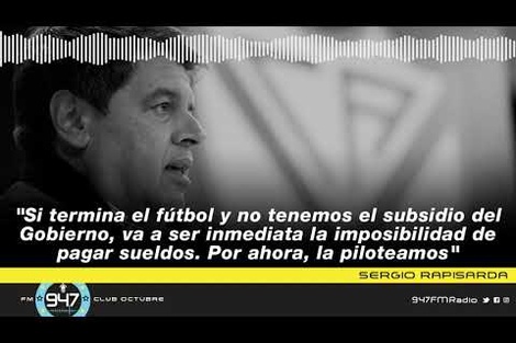 Sergio Rapisarda: "Sin fútbol ni subsidio, va a ser inmediata la imposibilidad de pagar sueldos"