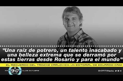 El recuerdo del Trinche Carlovich: un editorial de Eduardo Caimi