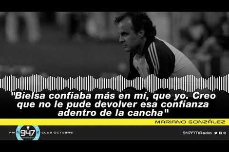 Mariano González: "Bielsa confiaba más en mí que yo"