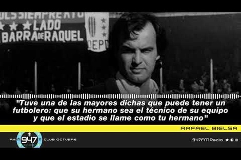Rafael Bielsa: "Fue una gran dicha que mi hermano sea el técnico de Newell´s y que el estadio se llame como él"