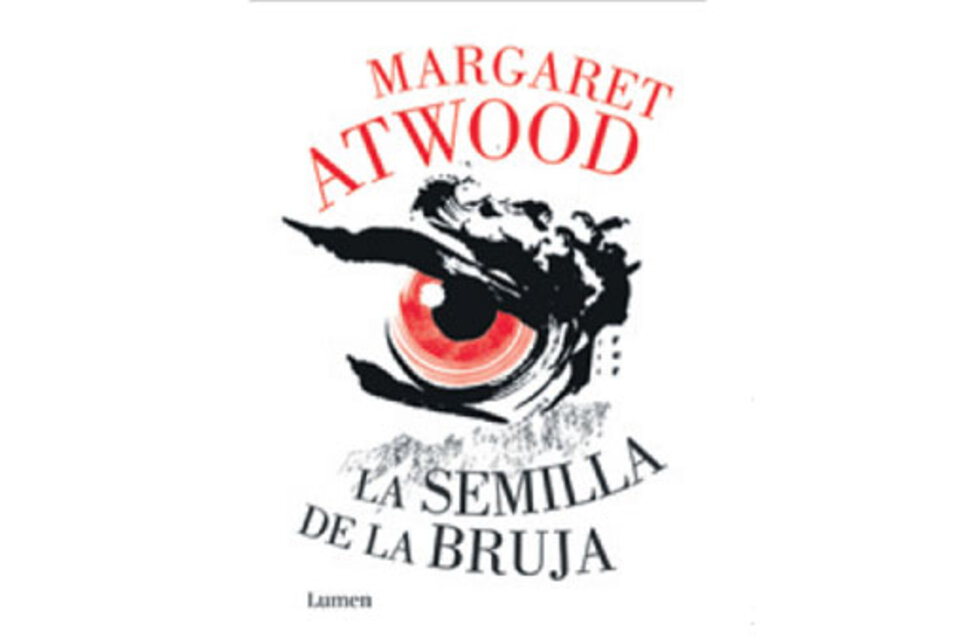 La semilla de la bruja Margaret Atwood Lumen 336 páginas