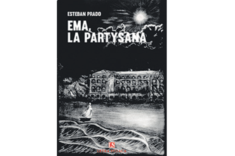 Ema, la partysana Esteban Prado Letra Sudaca 114 páginas