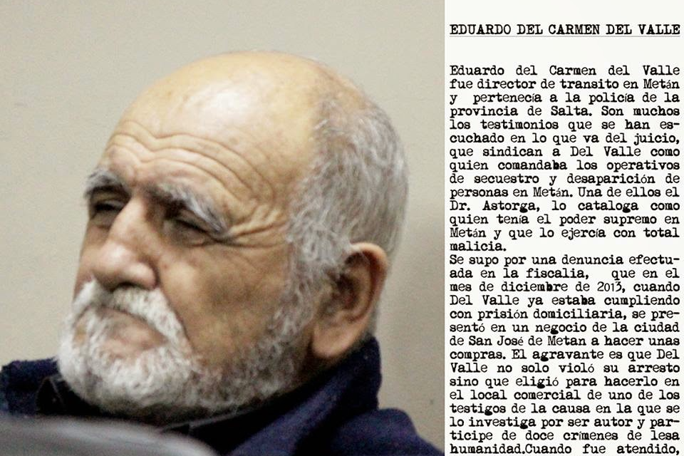 Murió el represor Eduardo del Valle, el dueño del terror en Metán  (Fuente: Gentileza Lucas Alascio)