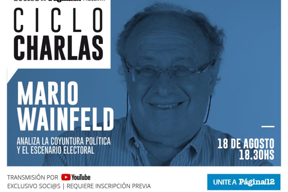 Elecciones 2021: Mario Wainfeld y los 6 puntos claves para entender el escenario político
