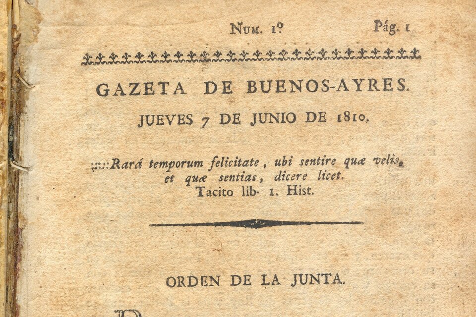 El primer periódico argentino fue publicado el 7 de junio de 1810, 13 días después del memorable 25 de mayo.