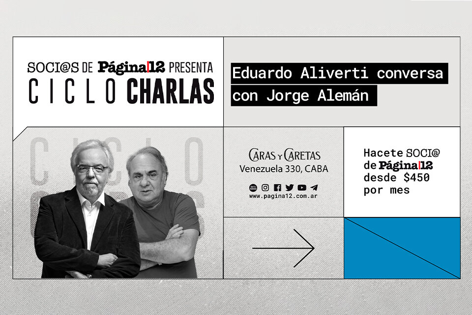 Soci@s de Página/12 presenta: Ciclo charlas | Eduardo Aliverti conversó con Jorge Alemán