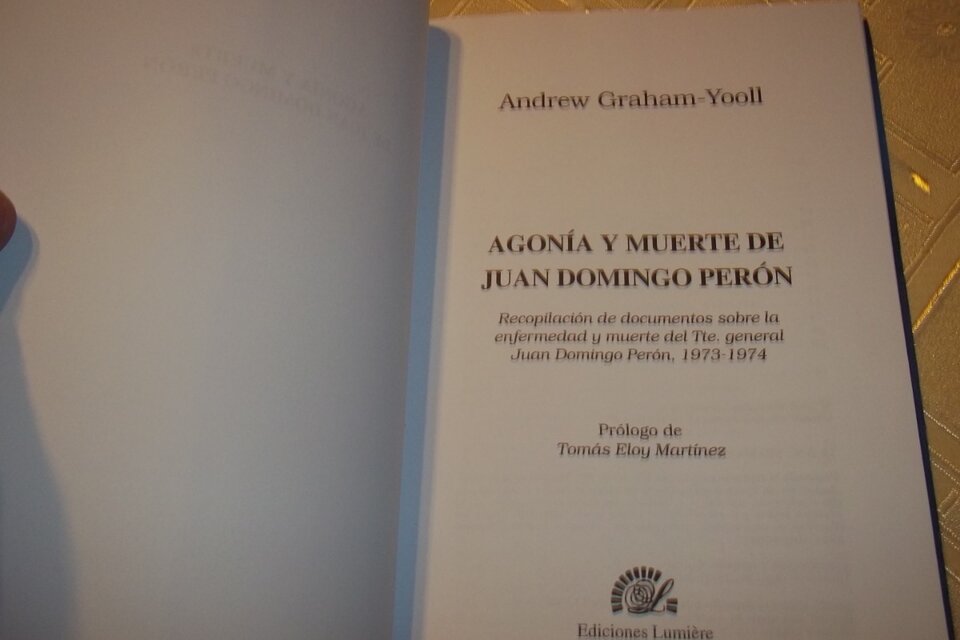 Agonía y muerte de Juan Domingo Perón, uno de los libros de Andrew Graham Yooll.