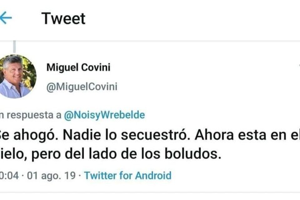 El tuiteo original, que Covini borró pero que antes fue capturado.  (Fuente: Twitter @MiguelCovini)