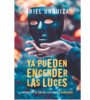 Ya pueden encender las luces Ariel Urquiza Corregidor 160 páginas