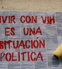 Stencil que acuña una toma de posición respecto del VIH hoy en Argentina.