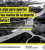 “No tengo ninguna duda de que los vuelos existieron, que los cuerpos eran arrojados por aviones o helicópteros, en tambores o envueltos en bolsas, que mucha gente los vio. Pero no localizamos restos aún" reconoce la fiscal.