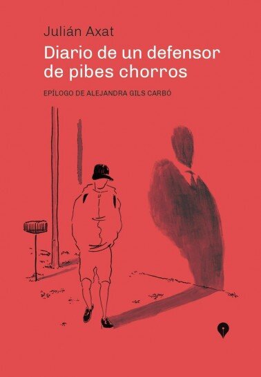 EL MITO DE LOS PIBES CHORROS POETAS. Por Julián Axat