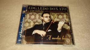 Edgardo Donato: tangos inolvidables